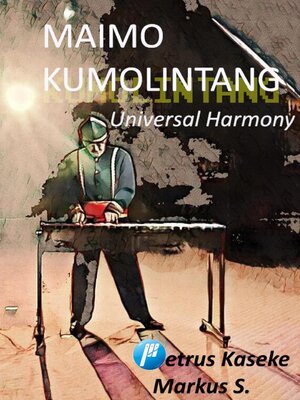 cover image of Maimo Kumolintang Universal Harmony